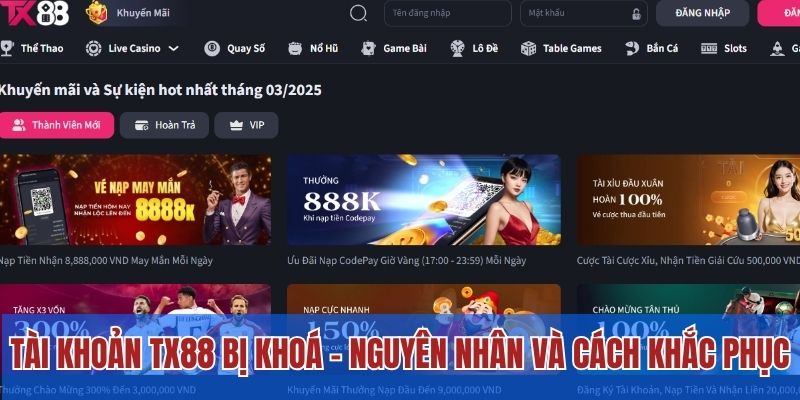 Tài Khoản TX88 Bị Khoá Do Nguyên Nhân Nào? Cách Khắc Phục